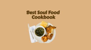 Best Soul Food Cookbook