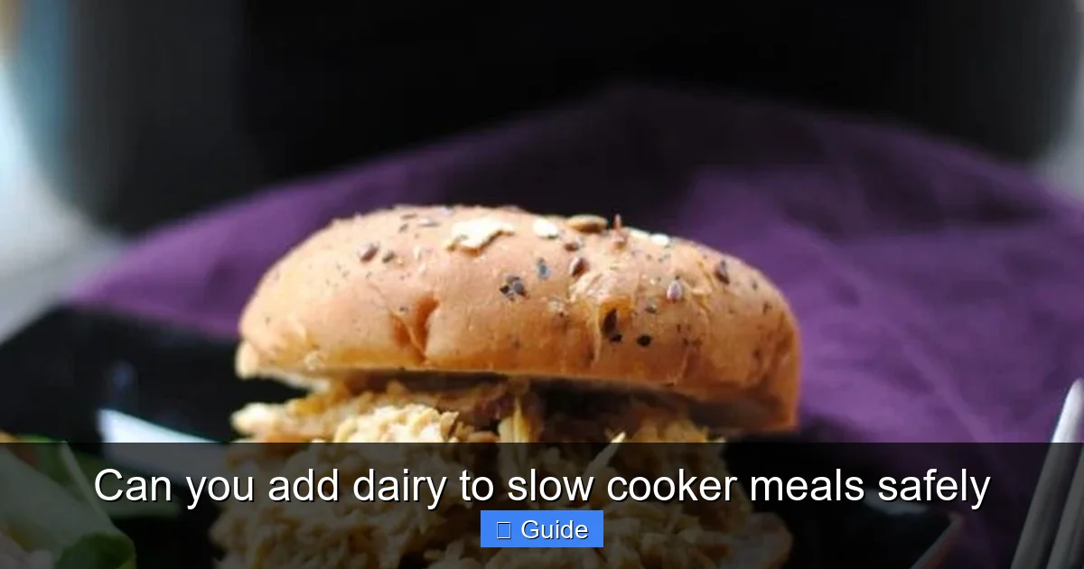 Can you add dairy to slow cooker meals safely