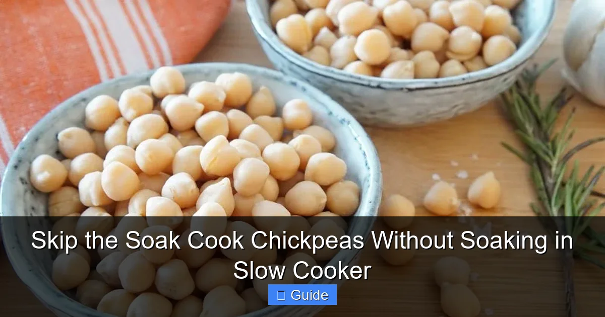 Skip the Soak Cook Chickpeas Without Soaking in Slow Cooker