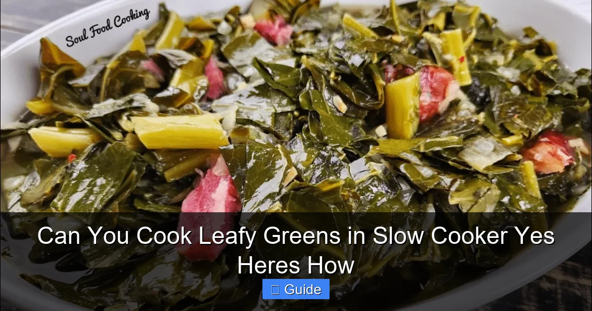 Can You Cook Leafy Greens in Slow Cooker Yes Heres How