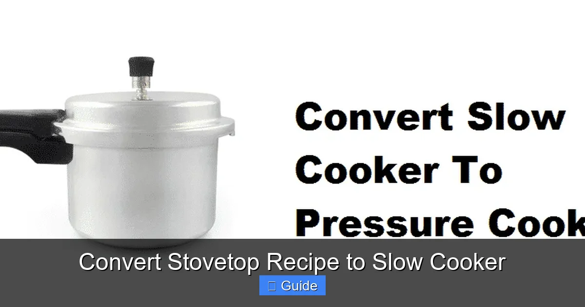 Convert Stovetop Recipe to Slow Cooker