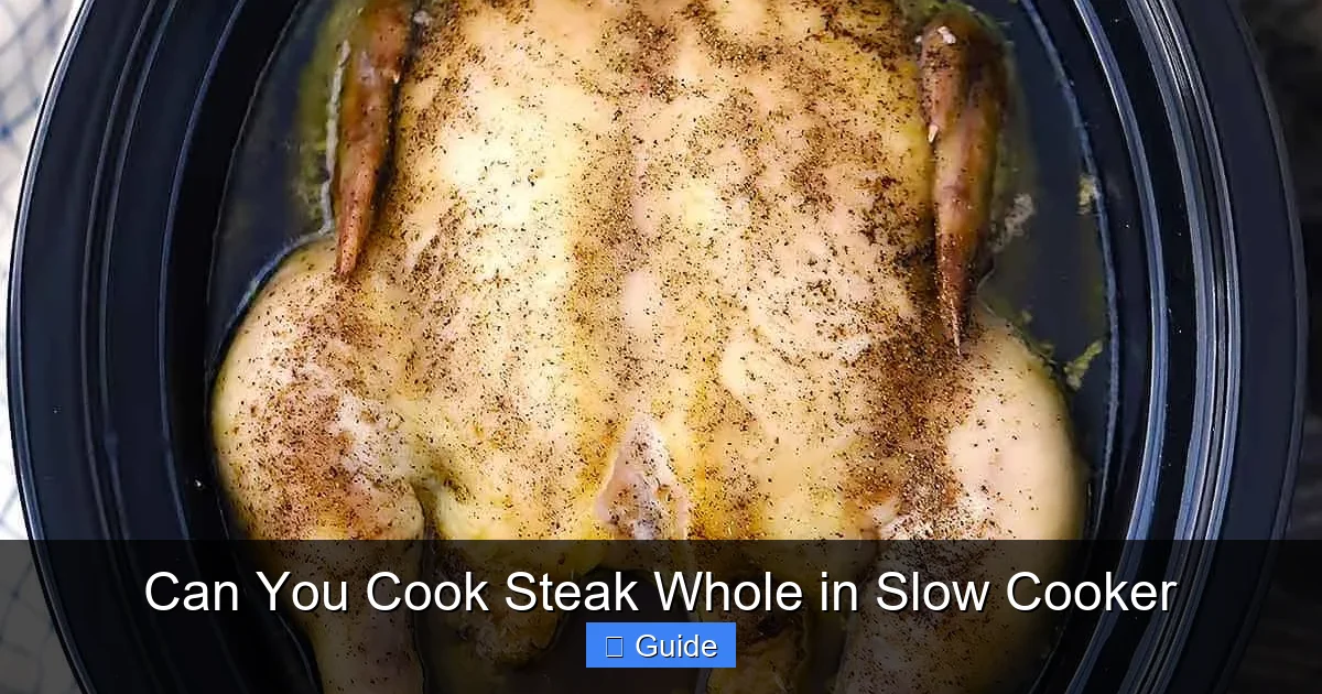 Can You Cook Steak Whole in Slow Cooker