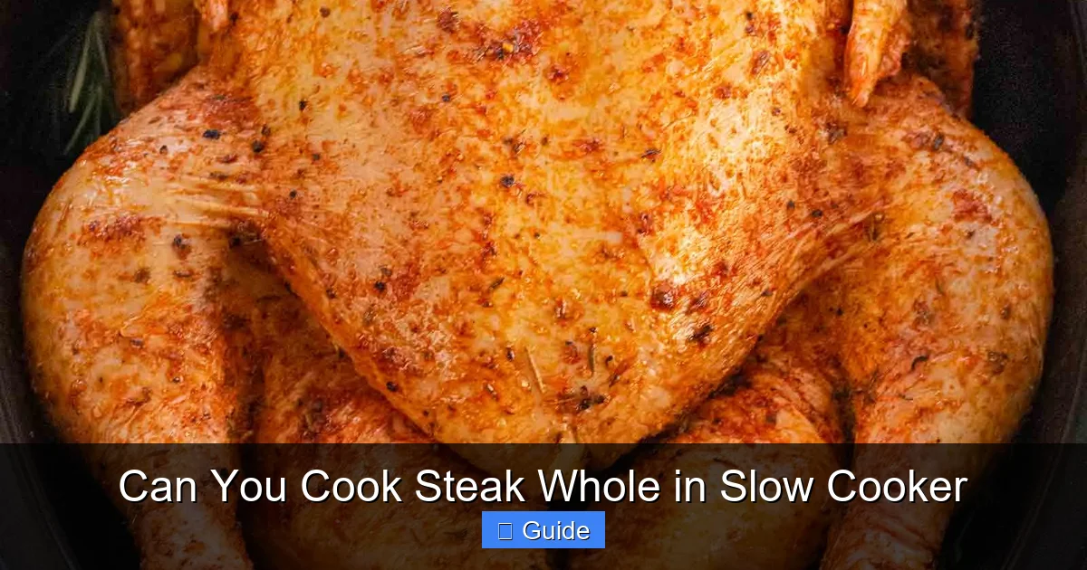 Can You Cook Steak Whole in Slow Cooker