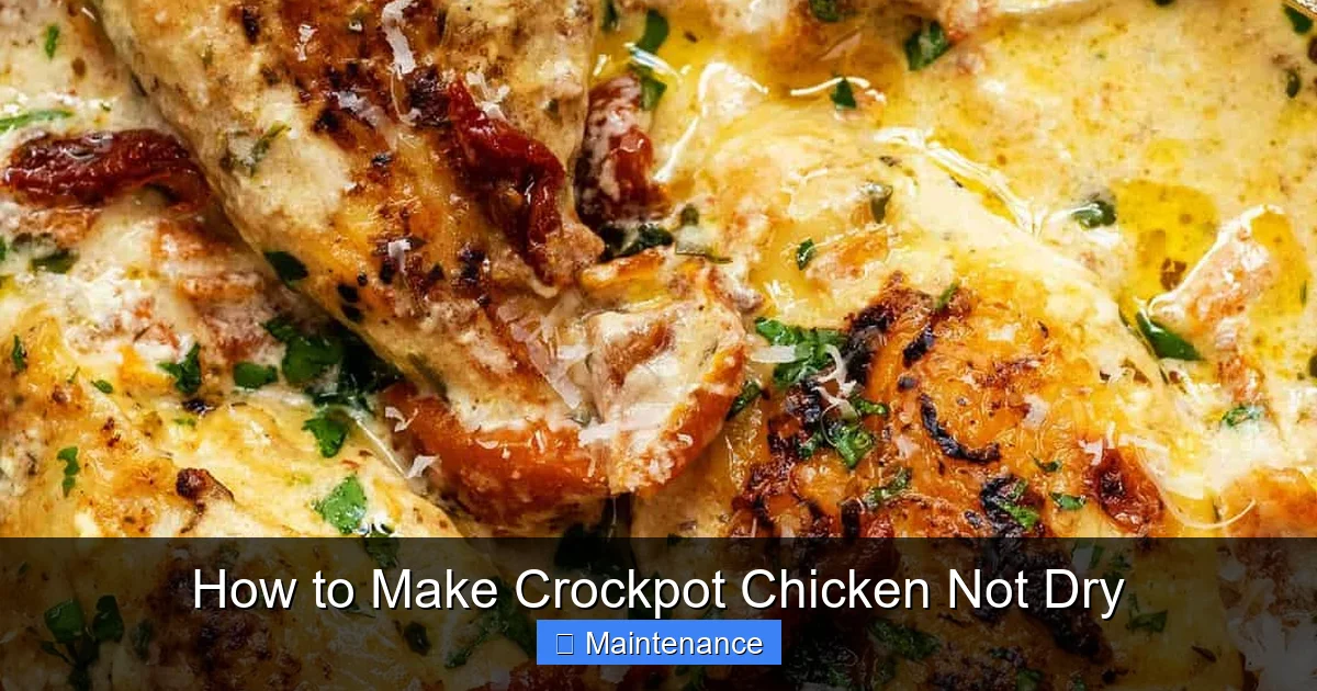How to Make Crockpot Chicken Not Dry