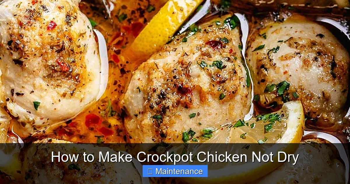 How to Make Crockpot Chicken Not Dry