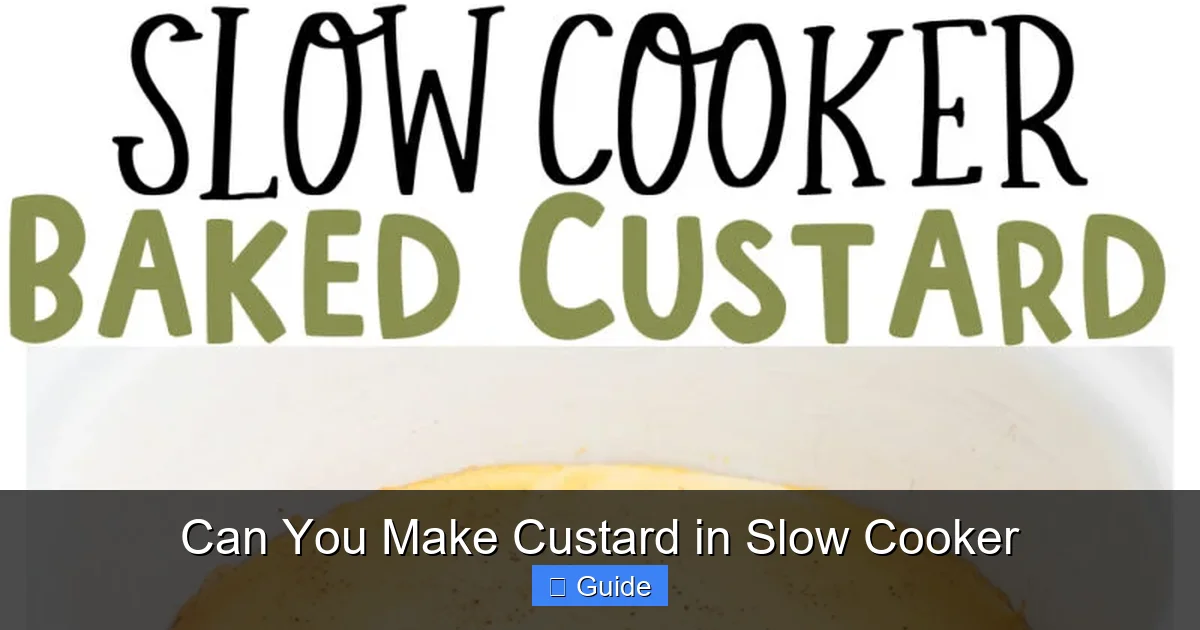 Can You Make Custard in Slow Cooker