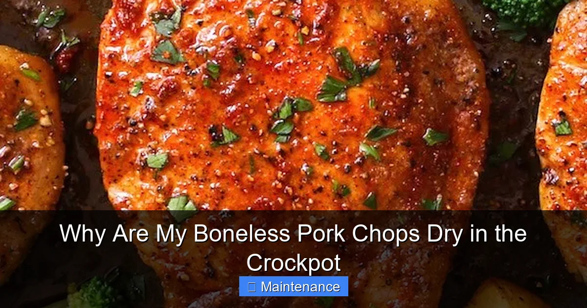 Why Are My Boneless Pork Chops Dry in the Crockpot