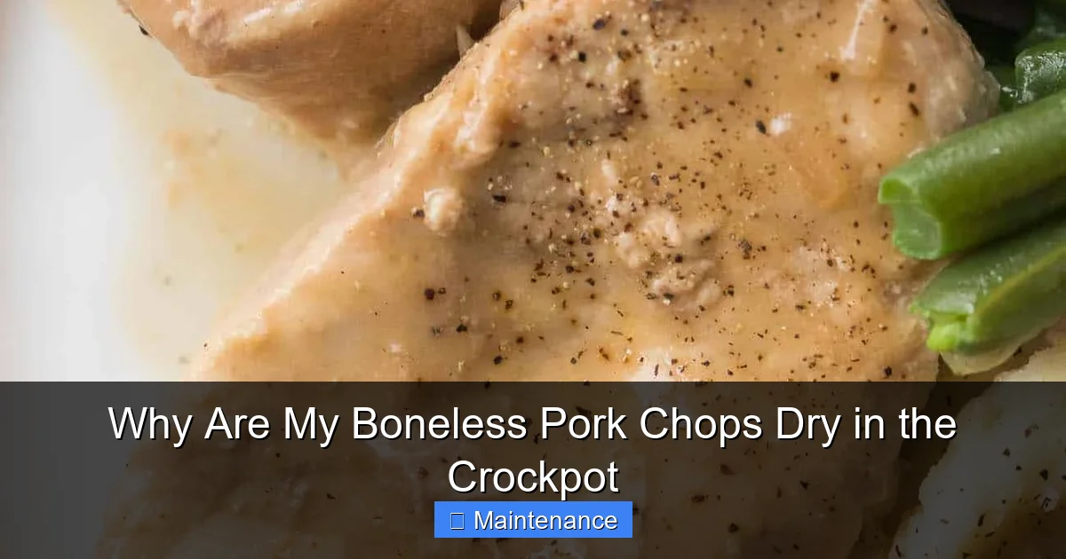 Why Are My Boneless Pork Chops Dry in the Crockpot