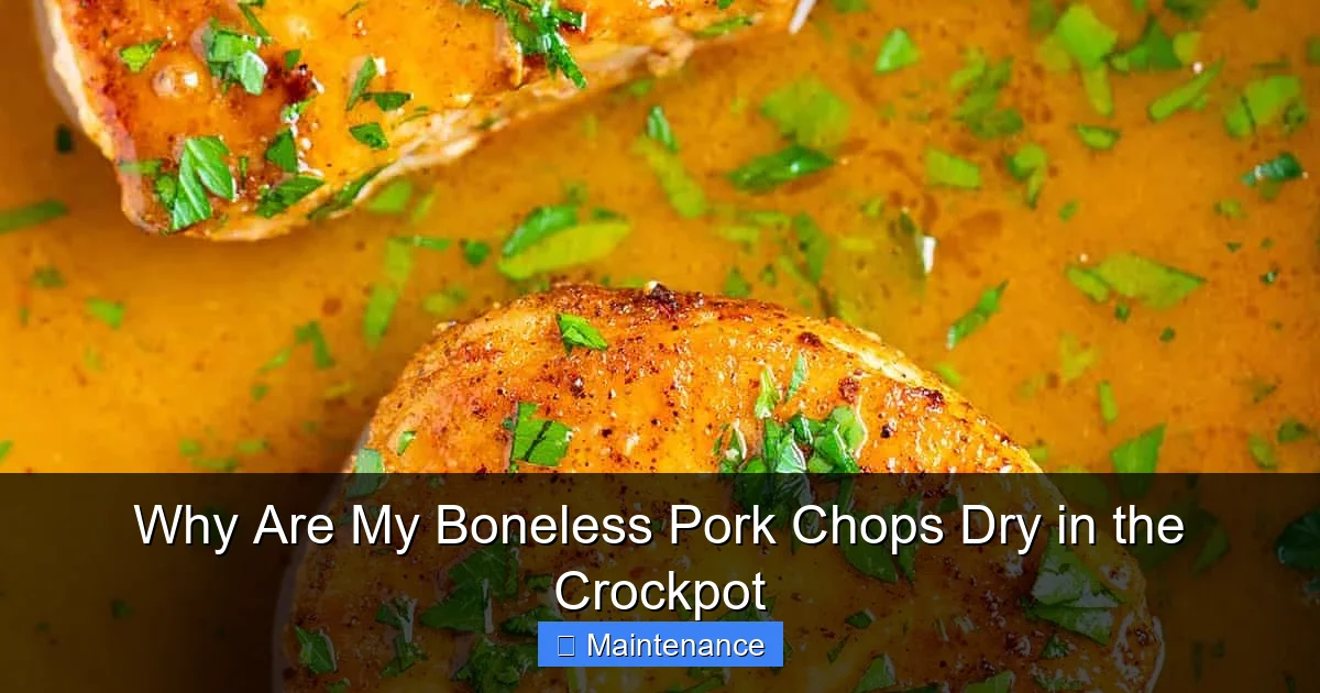 Why Are My Boneless Pork Chops Dry in the Crockpot