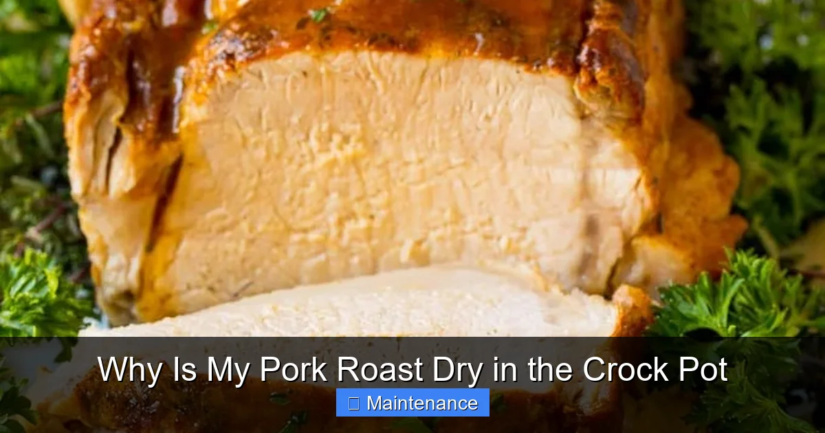 Why Is My Pork Roast Dry in the Crock Pot