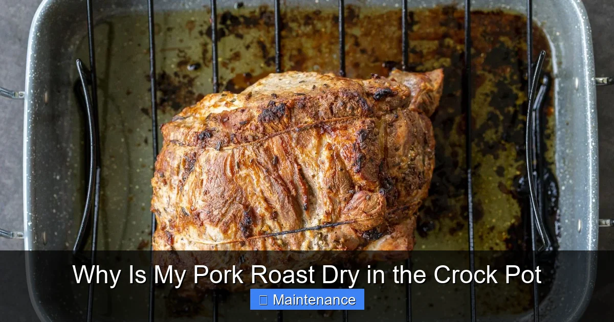 Why Is My Pork Roast Dry in the Crock Pot
