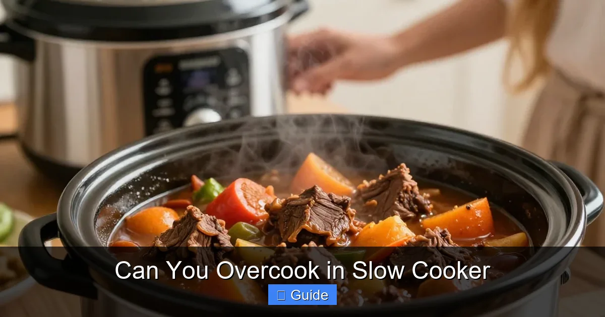 Can You Overcook in Slow Cooker