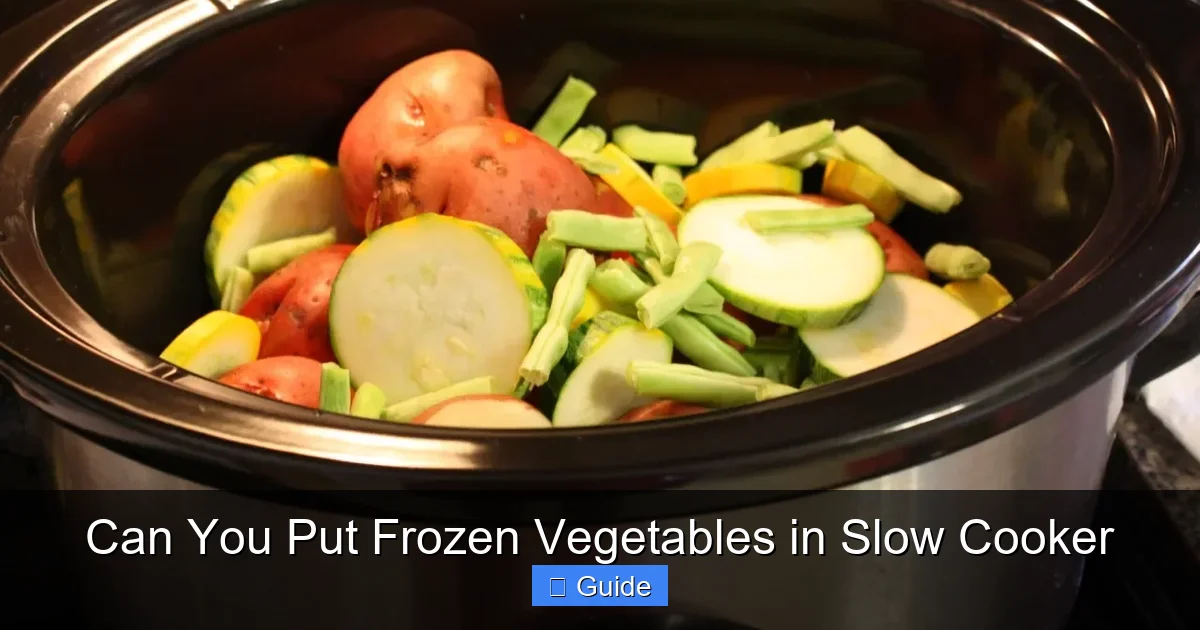 Can You Put Frozen Vegetables in Slow Cooker