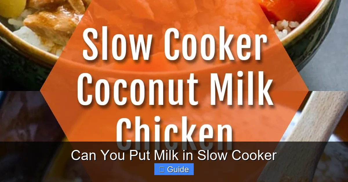 Can You Put Milk in Slow Cooker