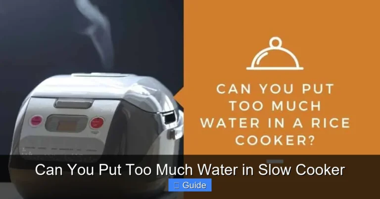 Can You Put Too Much Water in Slow Cooker