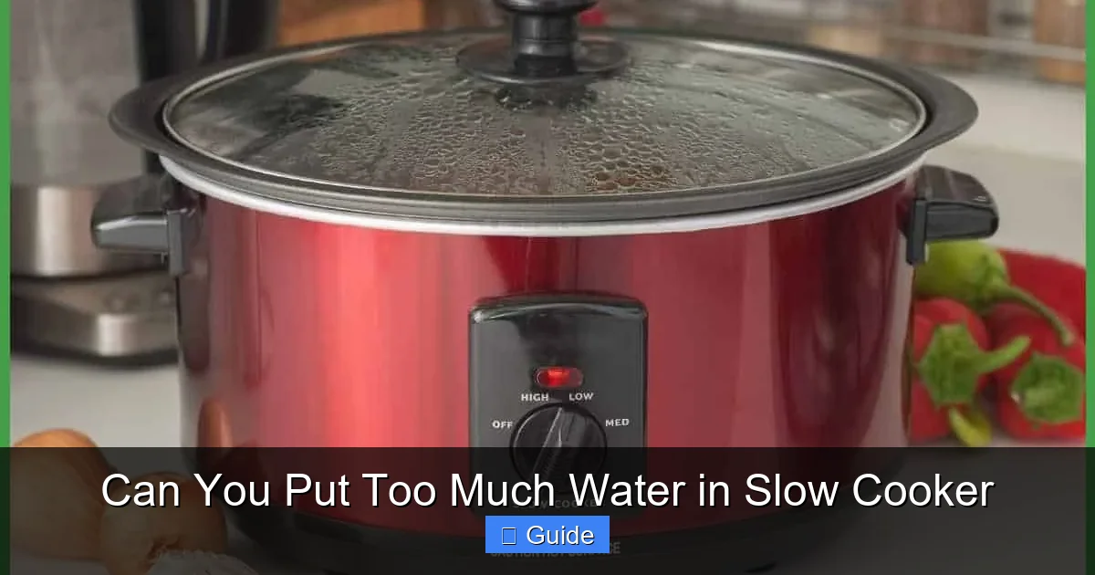 Can You Put Too Much Water in Slow Cooker