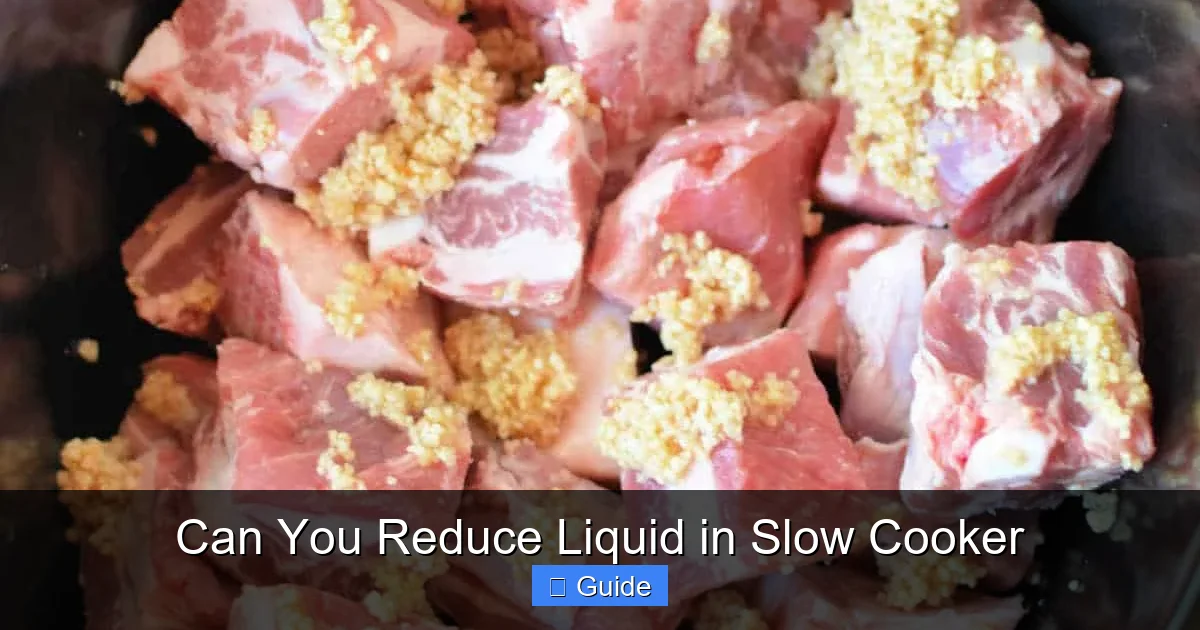 Can You Reduce Liquid in Slow Cooker