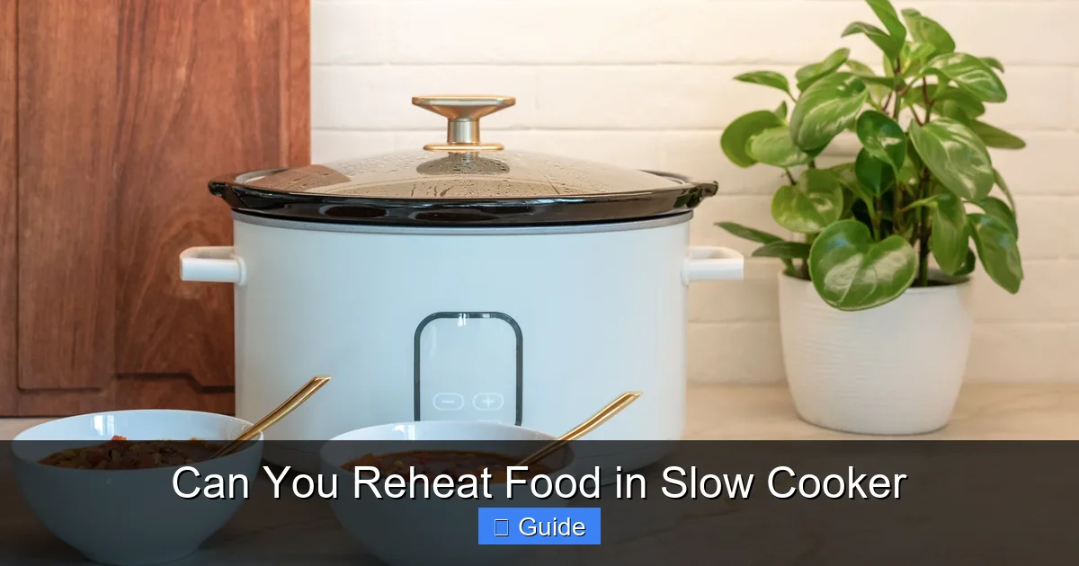 Can You Reheat Food in Slow Cooker