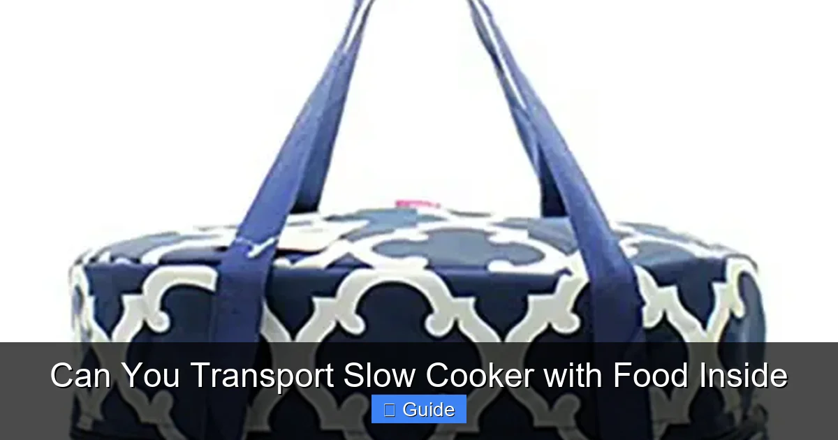 Can You Transport Slow Cooker with Food Inside