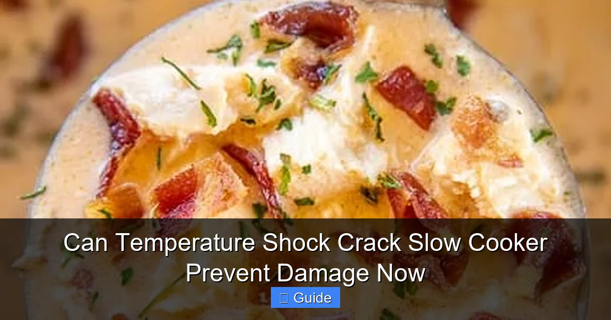 Can Temperature Shock Crack Slow Cooker Prevent Damage Now