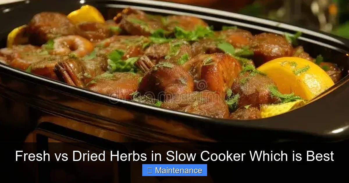 Fresh vs Dried Herbs in Slow Cooker Which is Best