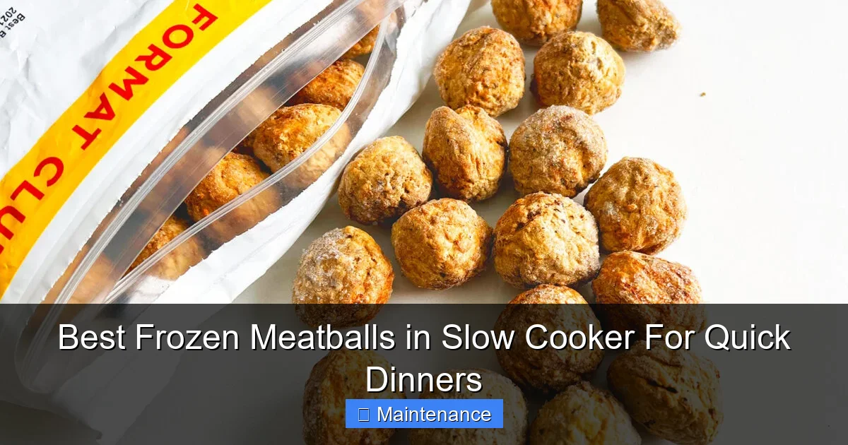 Best Frozen Meatballs in Slow Cooker For Quick Dinners