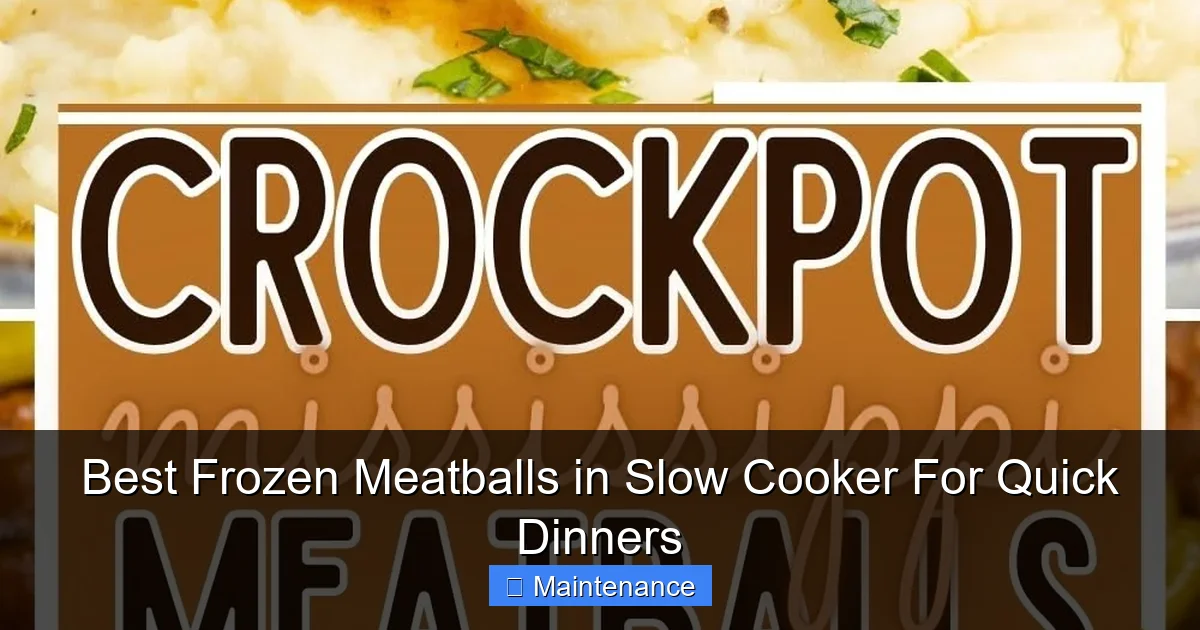 Best Frozen Meatballs in Slow Cooker For Quick Dinners