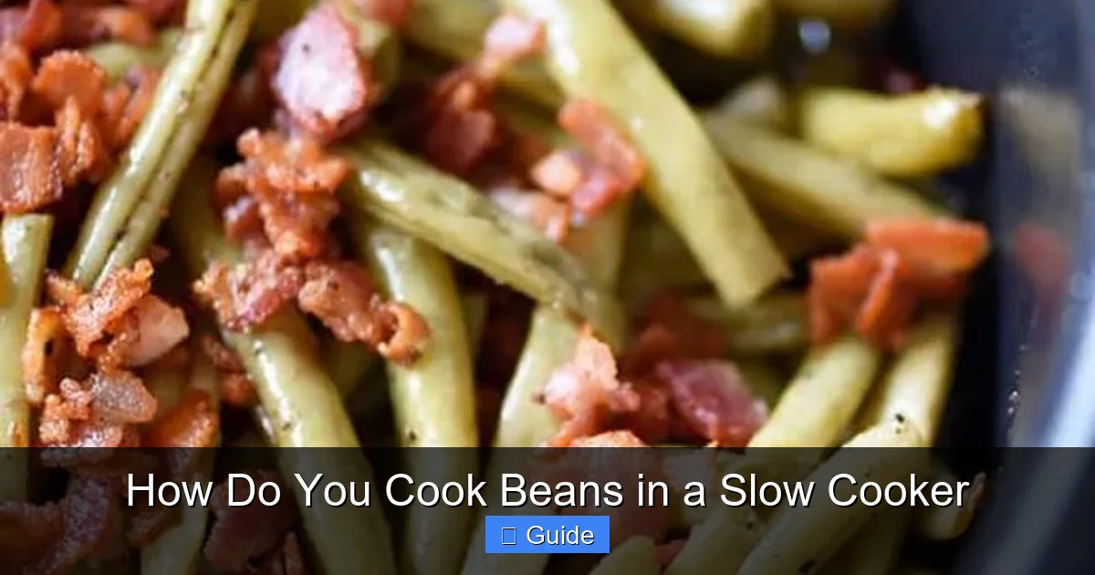 How Do You Cook Beans in a Slow Cooker