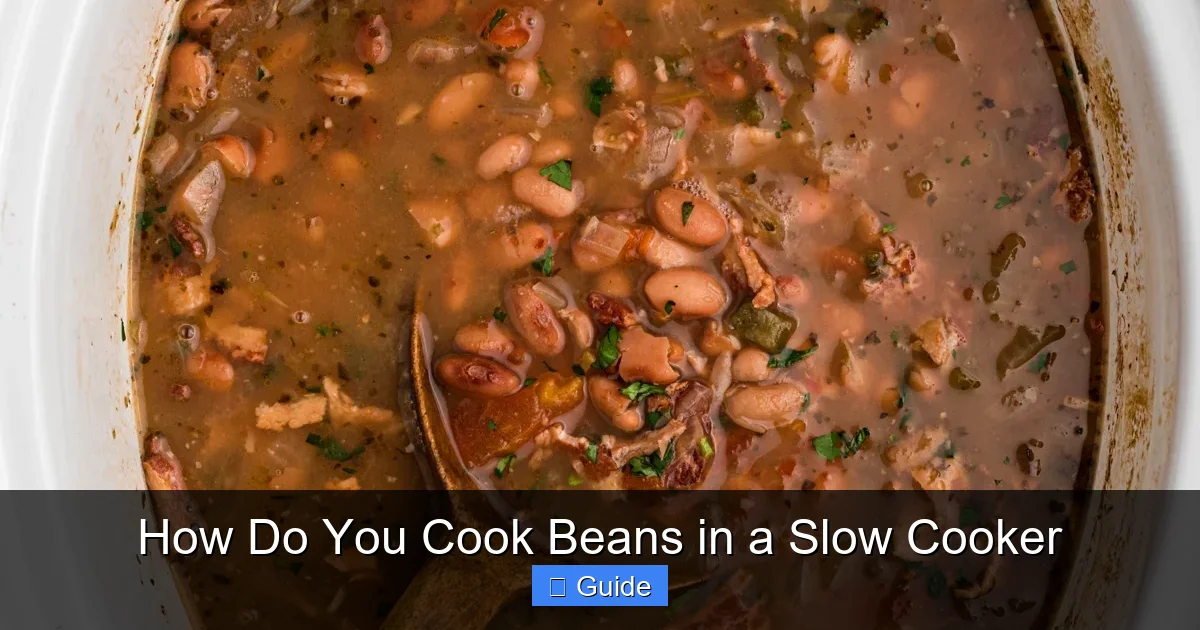 How Do You Cook Beans in a Slow Cooker
