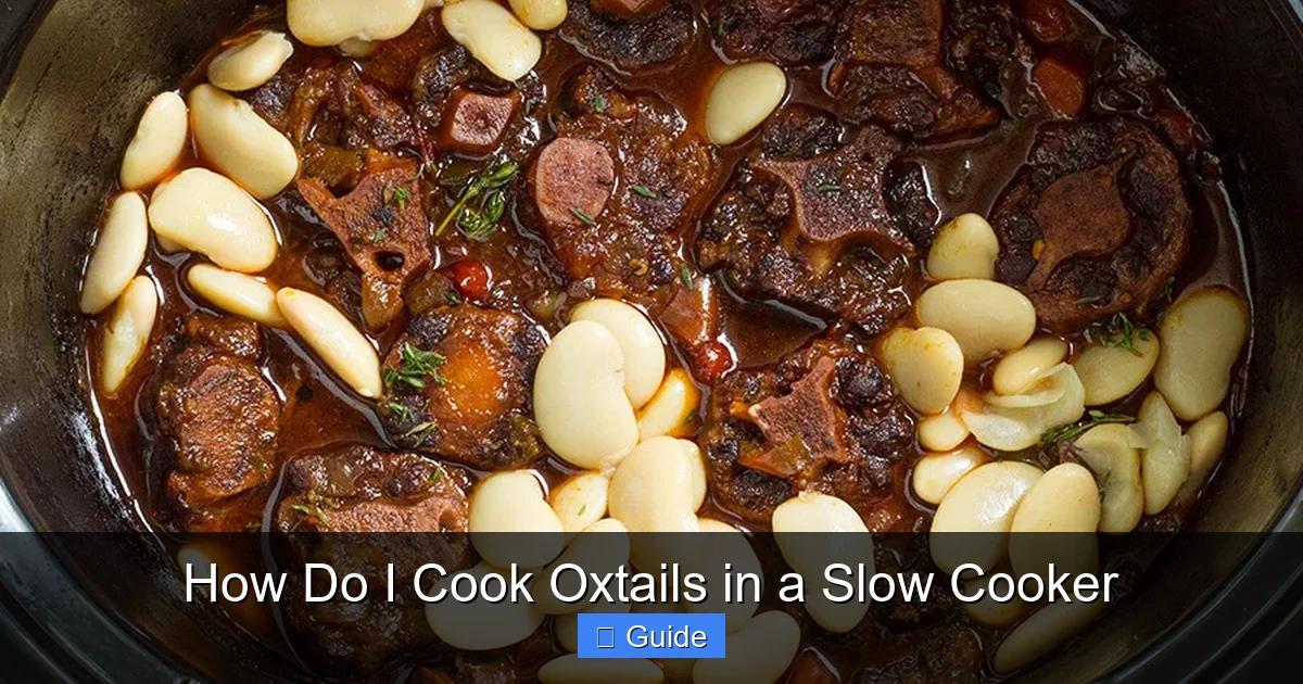 How Do I Cook Oxtails in a Slow Cooker