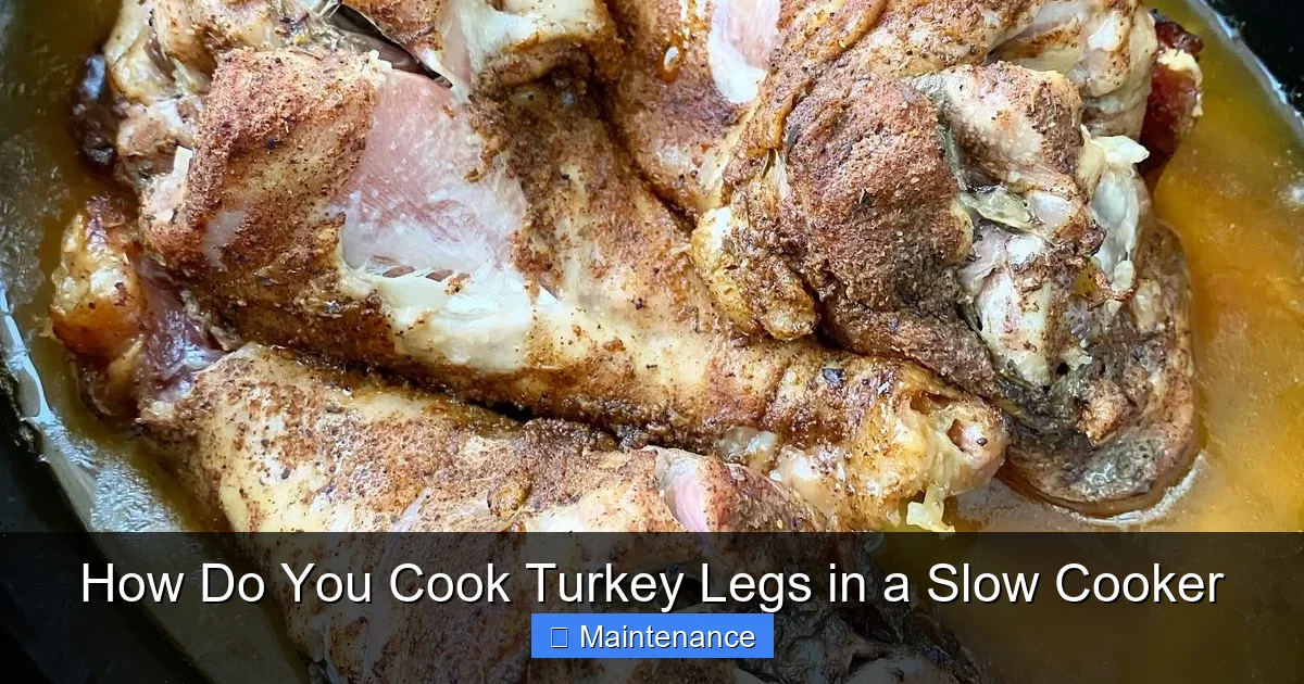 How Do You Cook Turkey Legs in a Slow Cooker