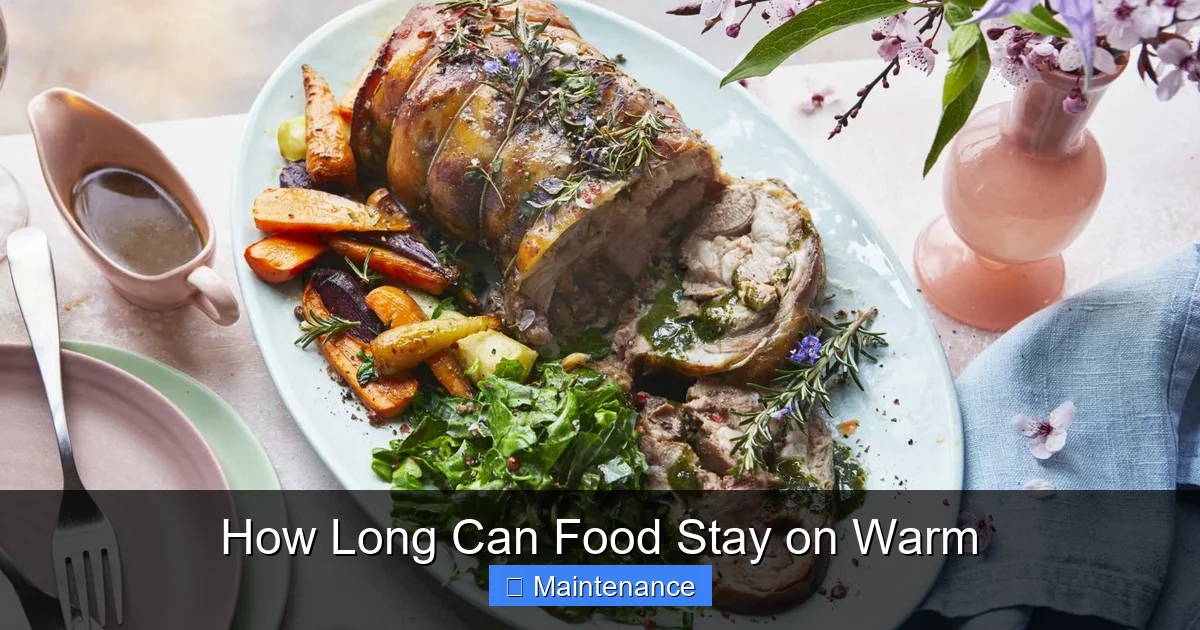 How Long Can Food Stay on Warm
