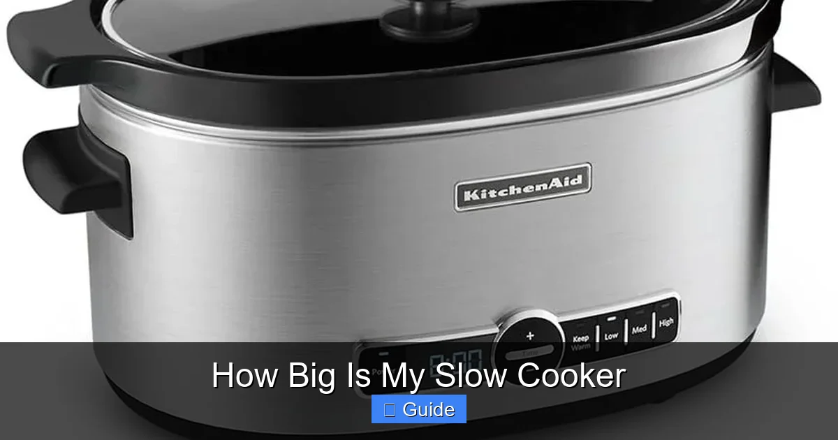 How Big Is My Slow Cooker