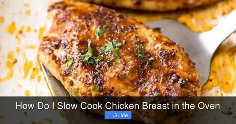 How Do I Slow Cook Chicken Breast in the Oven