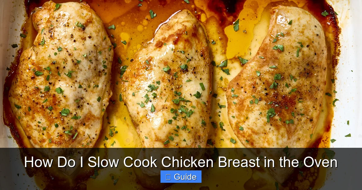 How Do I Slow Cook Chicken Breast in the Oven