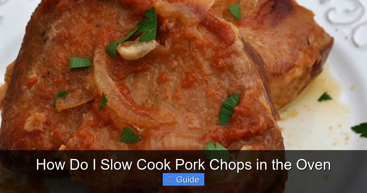 How Do I Slow Cook Pork Chops in the Oven