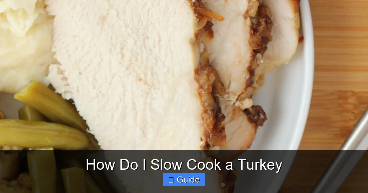 How Do I Slow Cook a Turkey