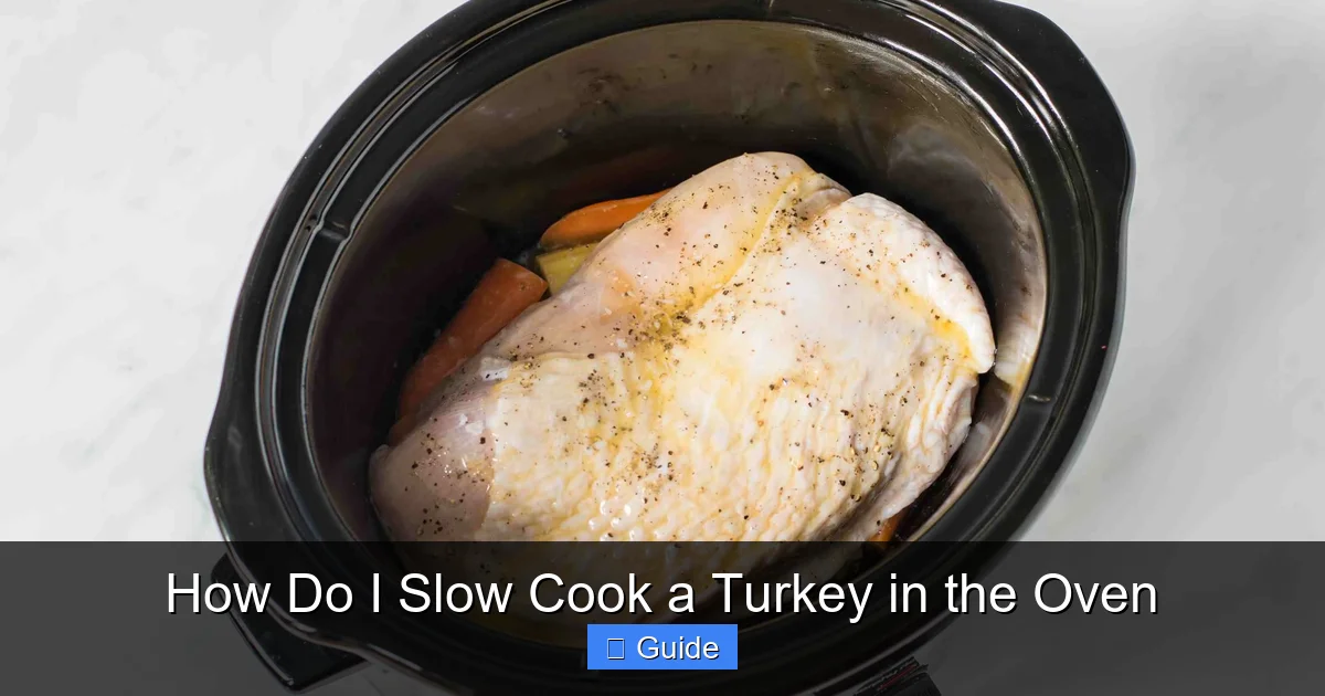 How Do I Slow Cook a Turkey in the Oven