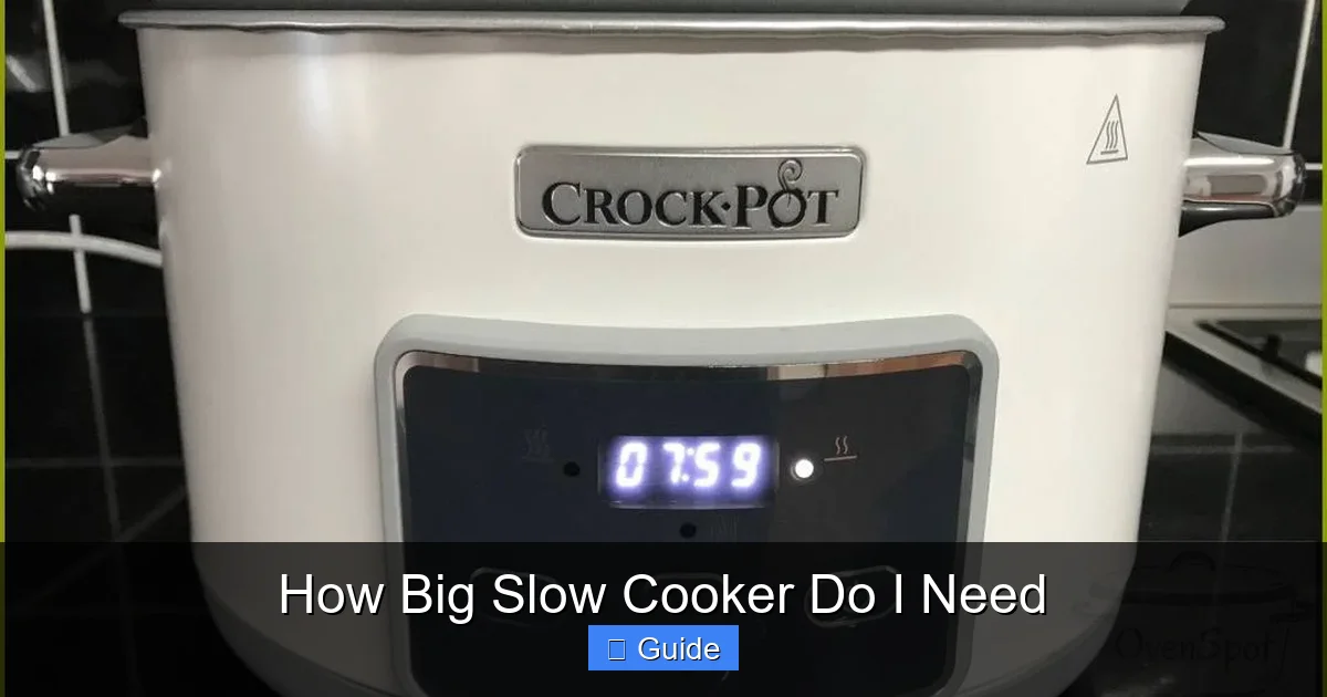 How Big Slow Cooker Do I Need