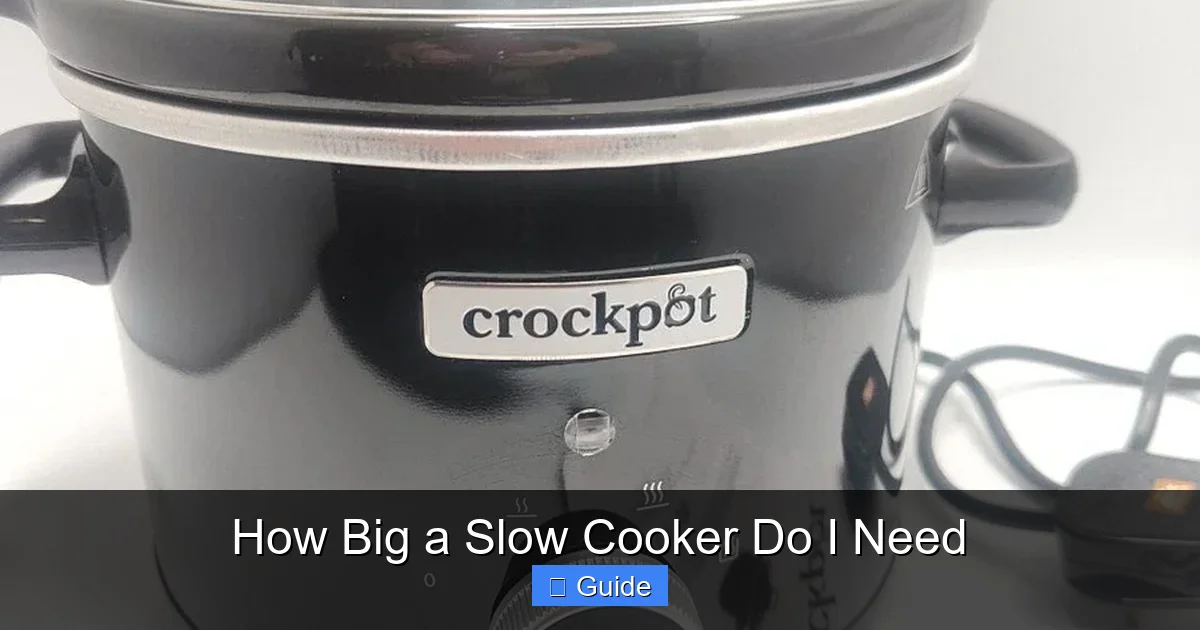 How Big a Slow Cooker Do I Need