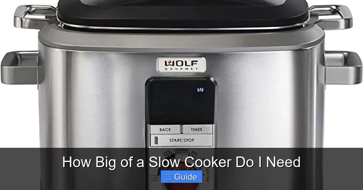 How Big of a Slow Cooker Do I Need