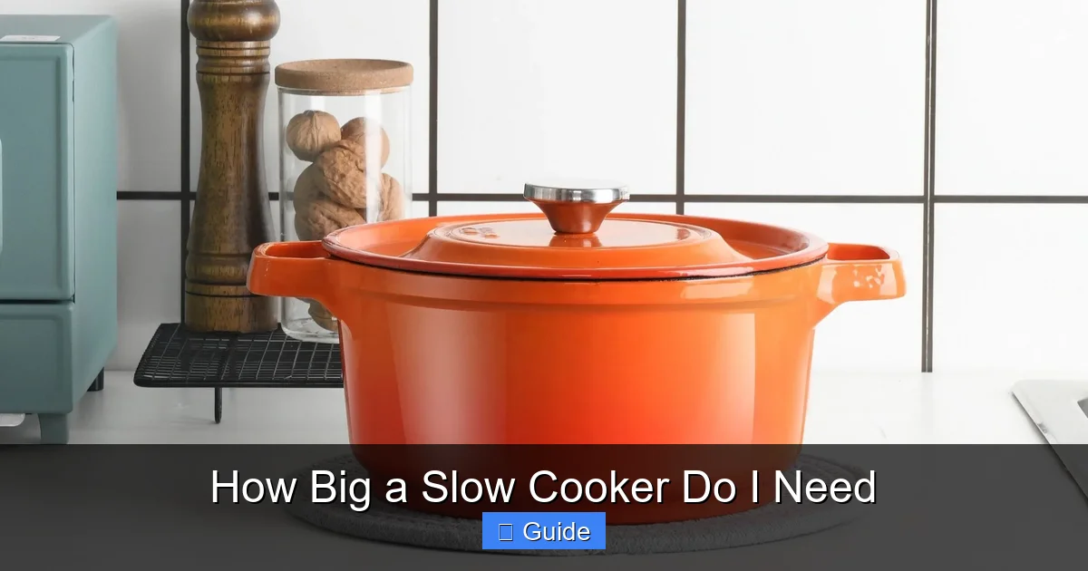 How Big a Slow Cooker Do I Need