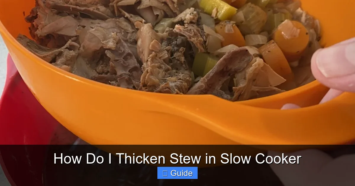 How Do I Thicken Stew in Slow Cooker